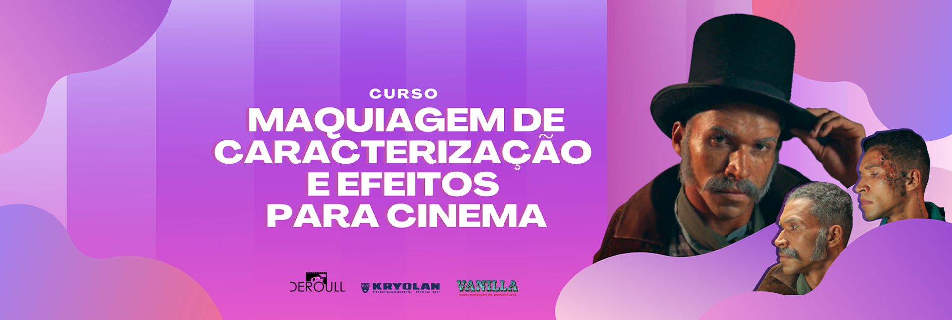 CURSO MAQUIAGEM DE CARACTERIZAÇÃO E EFEITOS PARA CINEMA